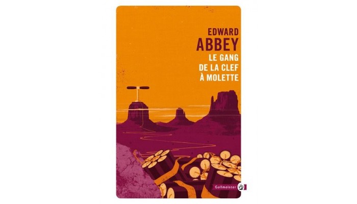 Le gang de la clef à molette, éd. Poche (Edward Abbey)