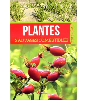 Plantes sauvages comestibles, éd. Artémis