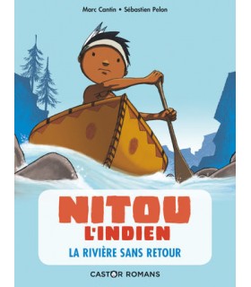 Nitou l'indien - la rivière sans retour